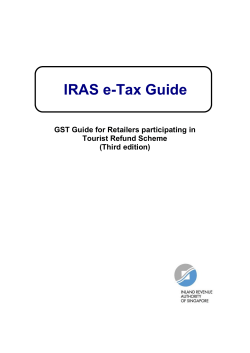 IRAS e-Tax Guide GST Guide for Retailers participating in Tourist Refund Scheme