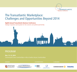 The Transatlantic Marketplace: Challenges and Opportunities Beyond 2014 TR ANSATL ANTIC