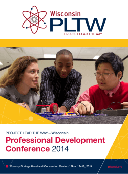 Professional Development Conference 2014 PROJECT LEAD THE WAY—Wisconsin
