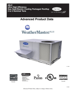 Advanced Product Data 48LC Ultra High Efficiency Gas Heat/Electric Cooling Packaged Rooftop