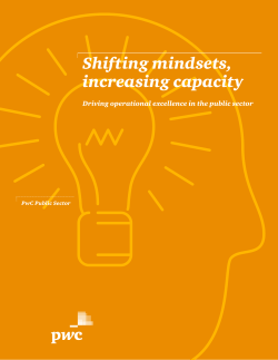 Shifting mindsets, increasing capacity Driving operational excellence in the public sector