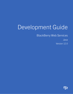 Development Guide BlackBerry Web Services Java Version 12.0