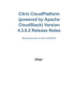 Citrix CloudPlatform (powered by Apache CloudStack) Version 4.3.0.2 Release Notes