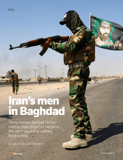 Iran’s men in Baghdad Three Iranian-backed Shi’ite militias have together become