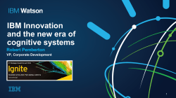 IBM Innovation and the new era of cognitive systems Robert Pemberton