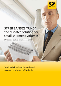 STREIFBANDZEITUNG*: the dispatch solution for small shipment volumes. Send individual copies and small