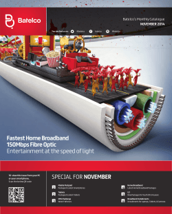 Fastest Home Broadband 150Mbps Fibre Optic Entertainment at the speed of light NOVEMBER