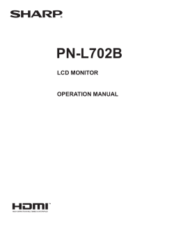 PN-L702B LCD MONITOR OPERATION MANUAL