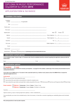 DIPLOMA IN MUSIC PERFORMANCE 2015 APPLICATION FORM &amp; TAX INVOICE Candidate information