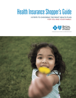 Health Insurance Shopper’s Guide for you and your family.