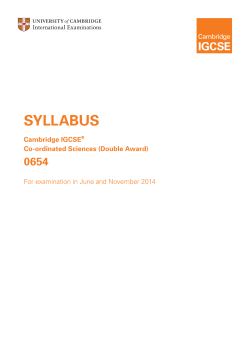 SYLLABUS 0654 Cambridge IGCSE Co-ordinated Sciences (Double Award)