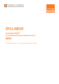 SYLLABUS 0654 Cambridge IGCSE Co-ordinated Sciences (Double Award)