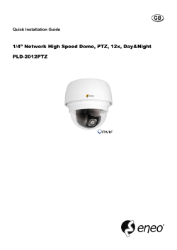 1/4” Network High Speed Dome, PTZ, 12x, Day&amp;Night PLD-2012PTZ Quick Installation Guide