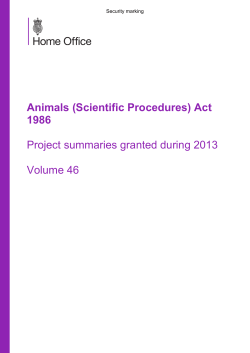 Animals (Scientific Procedures) Act 1986  Project summaries granted during 2013