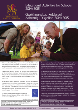 Educational Activities for Schools 2014/2015 Gweithgareddau Addysgol Arbennig i Ysgolion 2014/2015