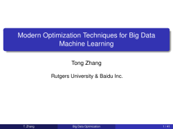 Modern Optimization Techniques for Big Data Machine Learning Tong Zhang