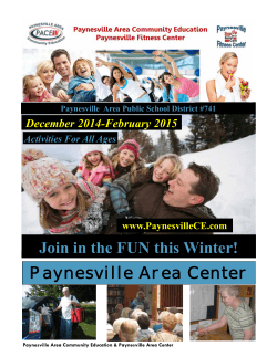 Paynesville Area Center Join in the FUN this Winter! December 2014-February 2015