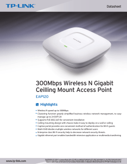300Mbps Wireless N Gigabit Ceilling Mount Access Point Highlights EAP120