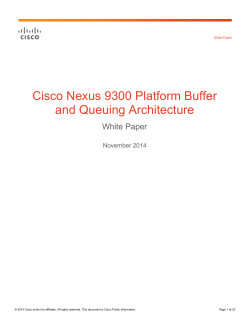 Cisco Nexus 9300 Platform Buffer and Queuing Architecture White Paper November 2014