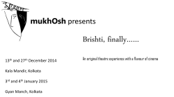 Brishti, finally…… mukhOsh presents