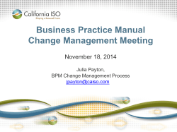 Business Practice Manual Change Management Meeting November 18, 2014 Julia Payton,