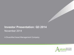 Investor Presentation: Q3 2014 November 2014 A Diversified Asset Management Company