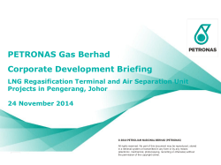 PETRONAS Gas Berhad Corporate Development Briefing Projects in Pengerang, Johor