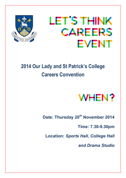 2014 Our Lady and St Patrick’s College Careers Convention  Date: Thursday 20