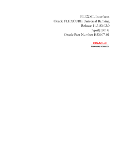 FLEXML Interfaces Oracle FLEXCUBE Universal Banking Release 11.3.83.02.0 [April] [2014]
