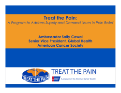 Treat the Pain: Ambassador Sally Cowal Senior Vice President, Global Health