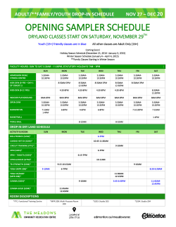 OPENING SAMPLER SCHEDULE  20 ADULT/**FAMILY/YOUTH DROP-IN SCHEDULE