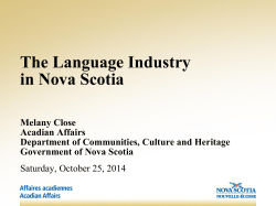 The Language Industry in Nova Scotia Melany Close Acadian Affairs