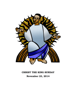 CHRIST THE KING SUNDAY November 23, 2014