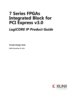 7 Series FPGAs Integrated Block for PCI Express v3.0 LogiCORE IP Product Guide