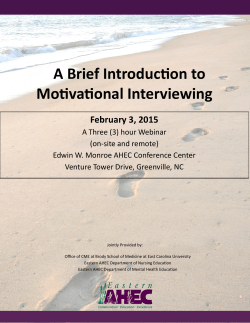 A Brief Introduction to Motivational Interviewing  February 3, 2015