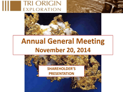 Annual General Meeting November 20, 2014 SHAREHOLDER’S PRESENTATION