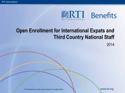 Open Enrollment for International Expats and Third Country National Staff 2014 www.rti.org