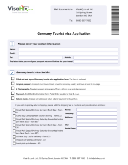 Germany Tourist visa Application Mail documents to: VisaHQ.co.uk Ltd. 18 Spring Street