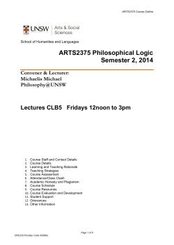 ARTS2375 Philosophical Logic Semester 2, 2014 Convener &amp; Lecturer: