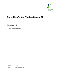 ’s New Trading System F7 Eurex Repo Release 1.0