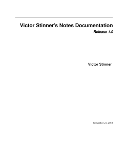 Victor Stinner’s Notes Documentation Release 1.0 Victor Stinner November 21, 2014