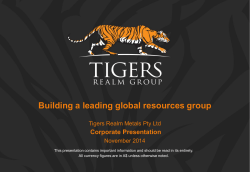 Building a leading global resources group Corporate Presentation November 2014