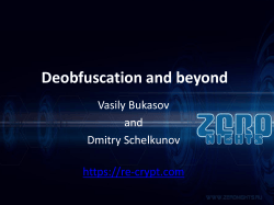 Deobfuscation and beyond Vasily Bukasov and Dmitry Schelkunov