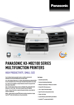 PANASONIC KX-MB2100 SERIES MULTIFUNCTION PRINTERS HIGH PRODUCTIVITY, SMALL SIZE