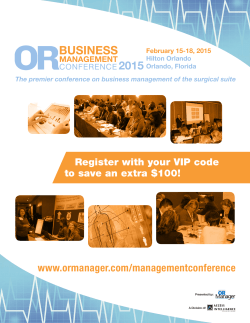 2015 www.ormanager.com/managementconference Register with your VIP code to save an extra $100!
