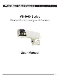 User Manual VS-H60 Marshall Electronics Weather Proof Housing for IP Cameras