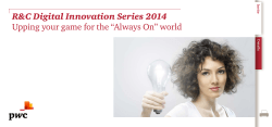 R&C Digital Innovation Series 2014 Upping your