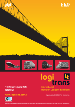 19-21 November 2014 Istanbul www.logitrans.com.tr Transport