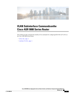 VLAN Subinterface Commandsonthe Cisco ASR 9000 Series Router