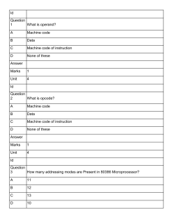 Id Question 1 What is operand? A Machine code B